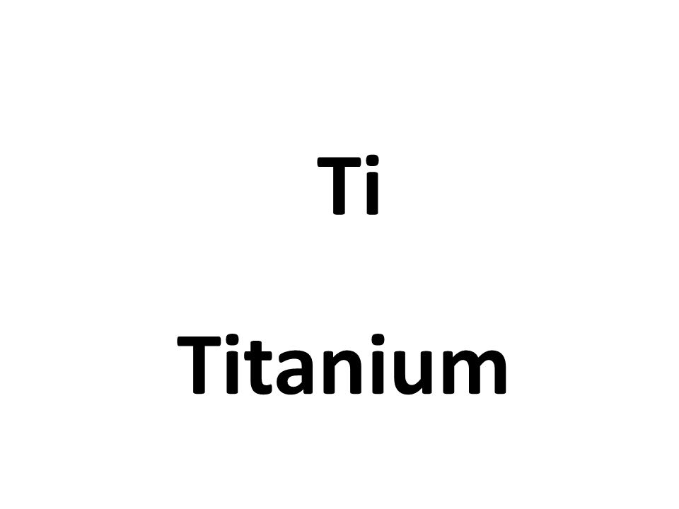 Ti Titanium