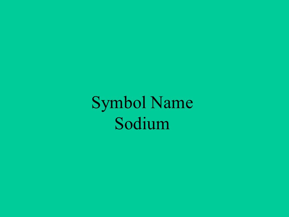 Symbol Name Sodium