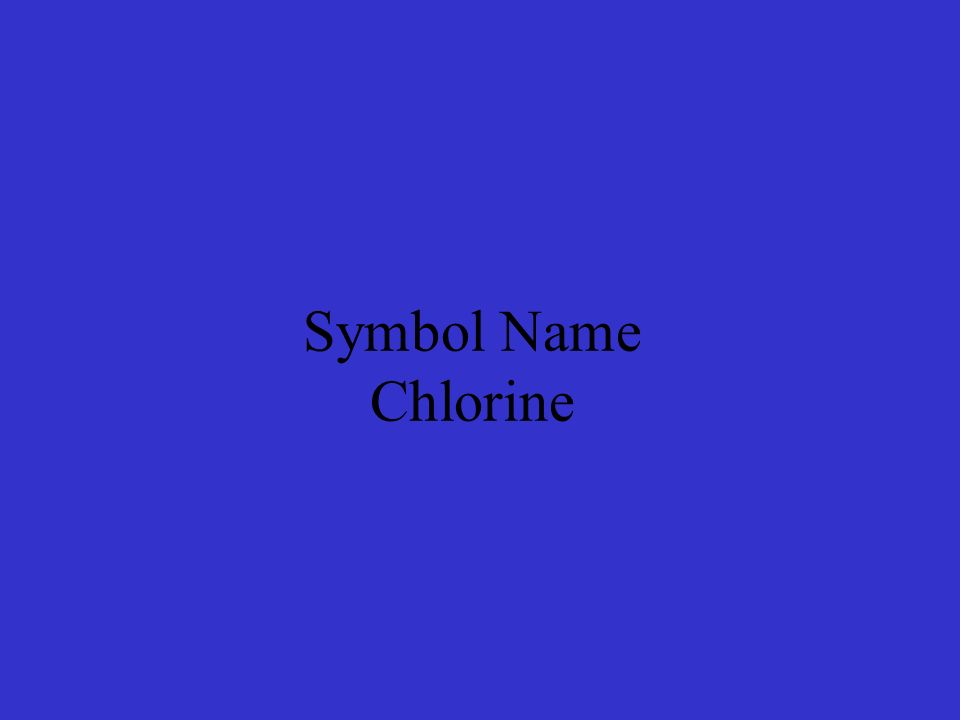 Symbol Name Chlorine