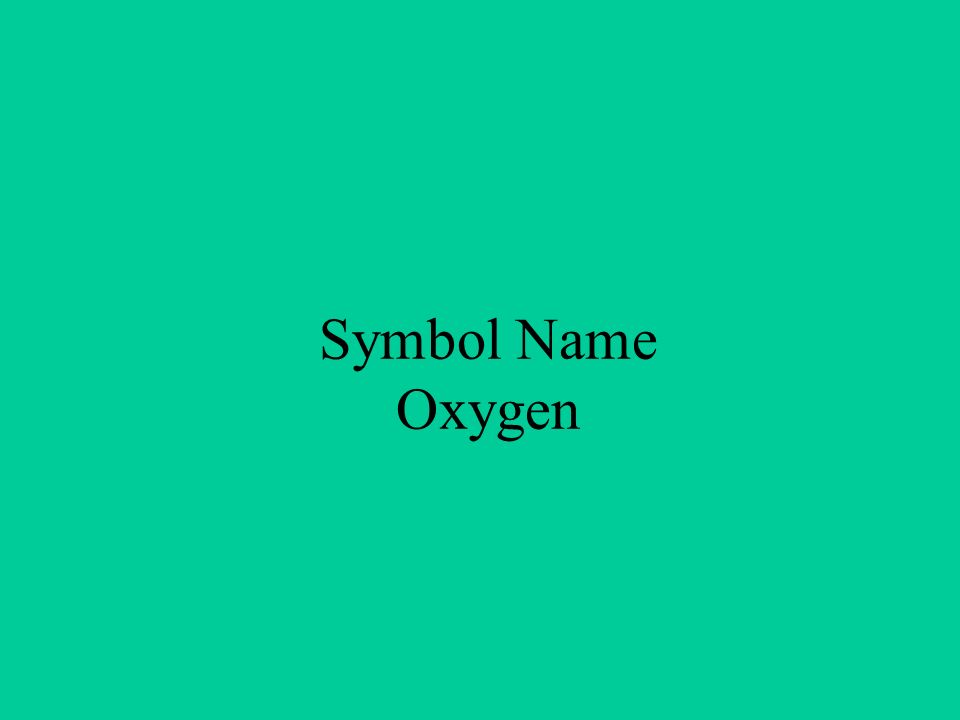 Symbol Name Oxygen