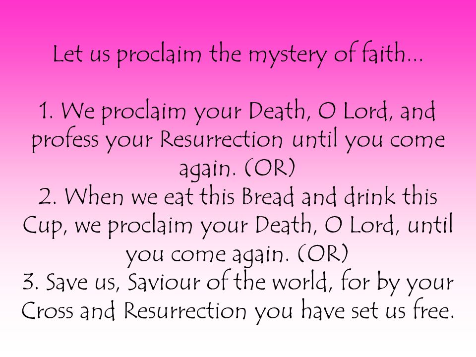 Let us proclaim the mystery of faith