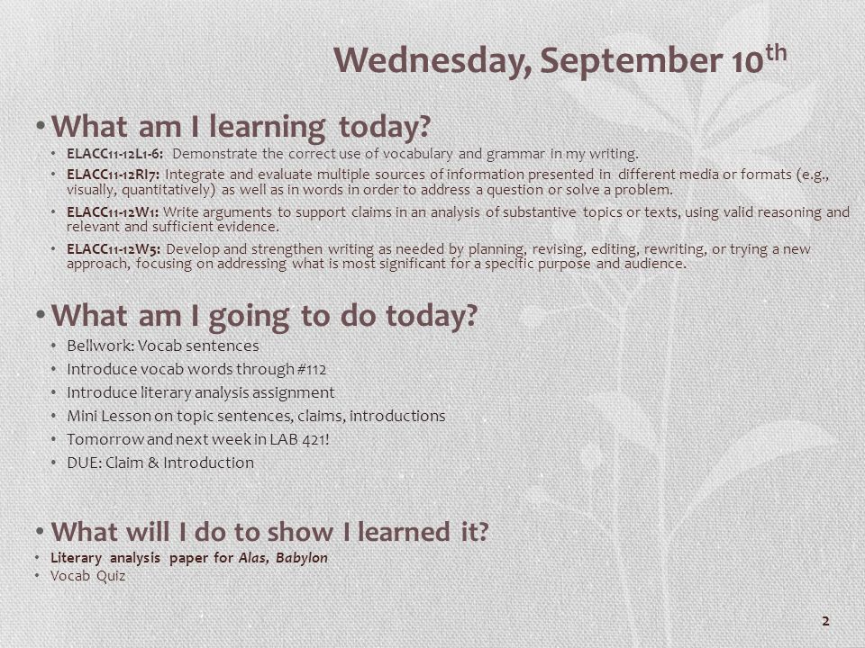 2 Wednesday, September 10 th What am I learning today.
