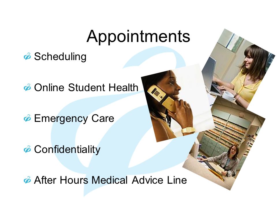 Appointments Scheduling Online Student Health Emergency Care Confidentiality After Hours Medical Advice Line