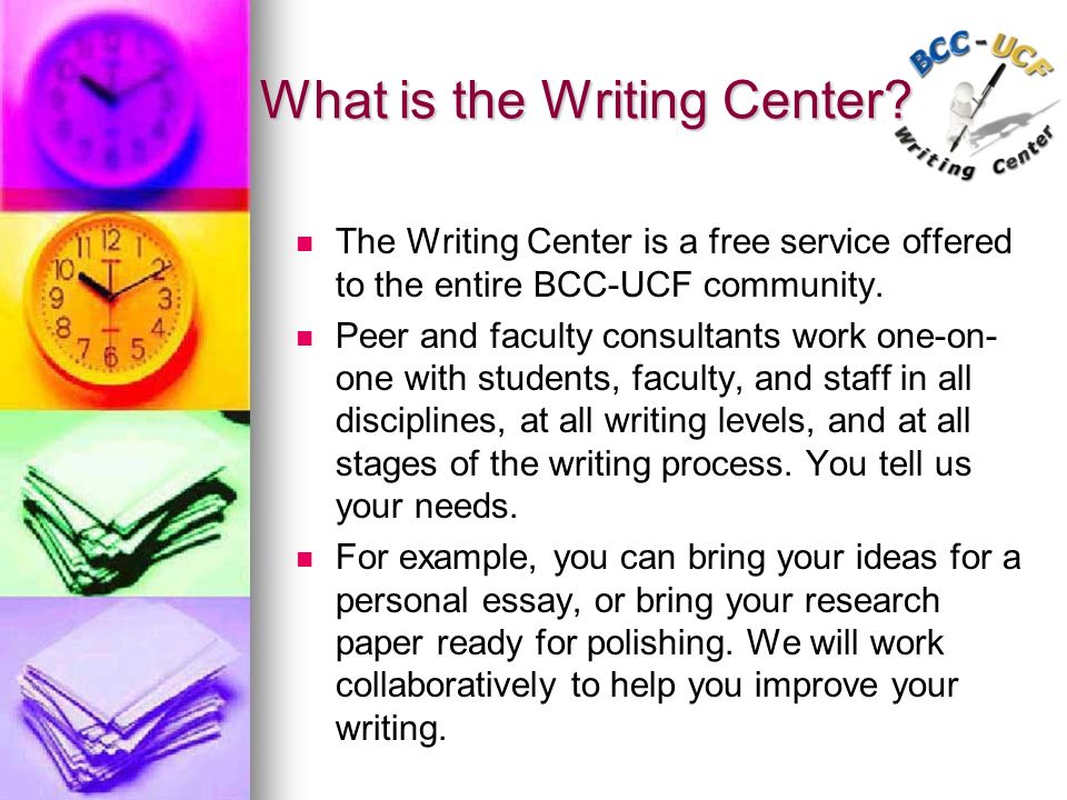What is the Writing Center.