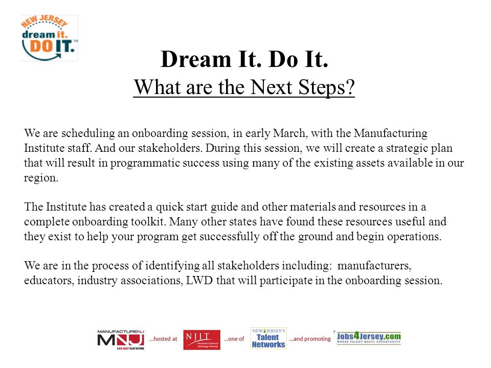Dream It. Do It. What are the Next Steps.
