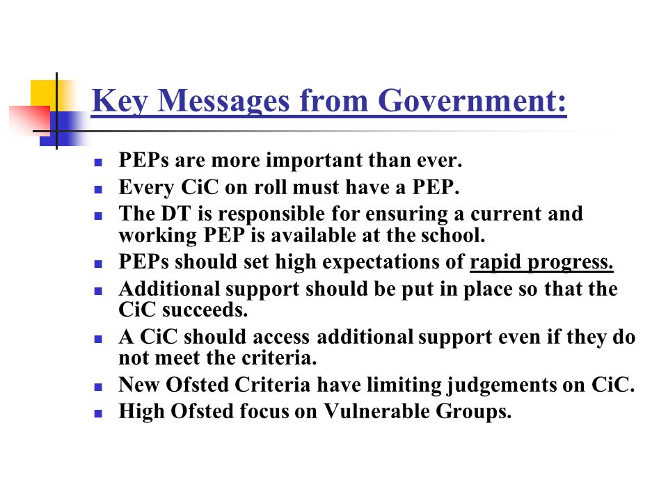 Key Messages from Government: PEPs are more important than ever.