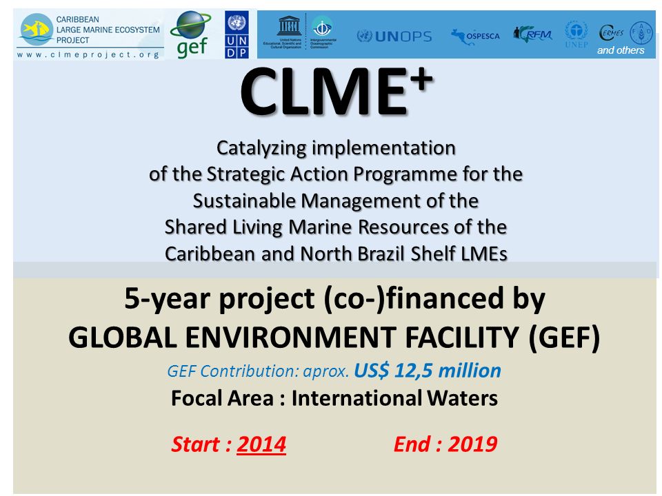 5-year project (co-)financed by GLOBAL ENVIRONMENT FACILITY (GEF) GEF Contribution: aprox.
