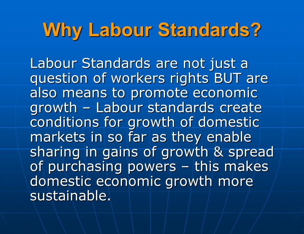 Why Labour Standards.
