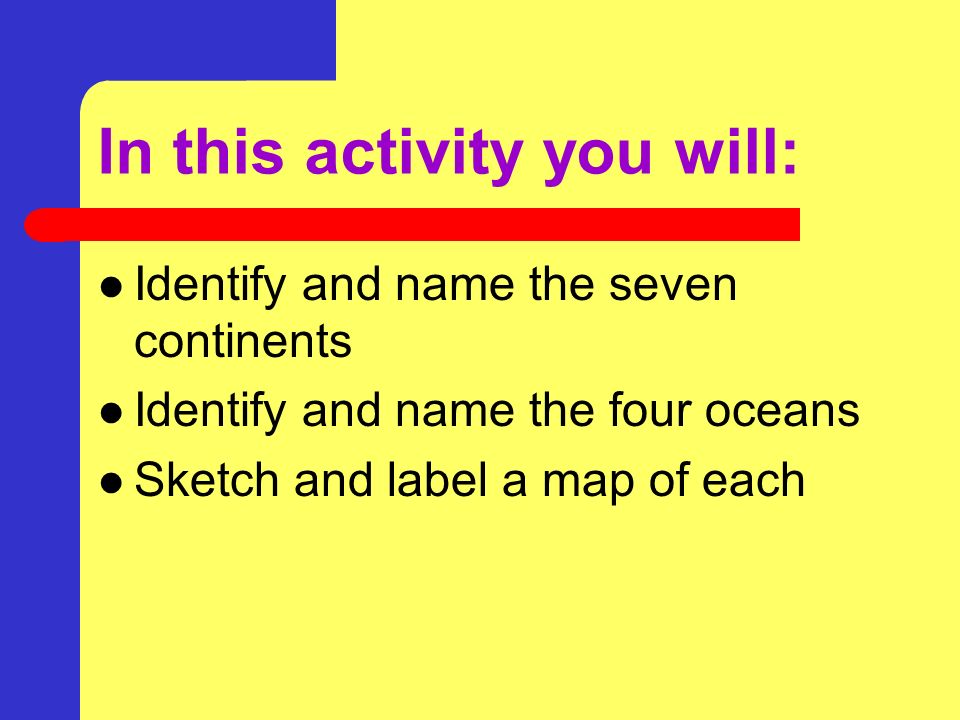 Continents and Oceans Introduction Grade 6R