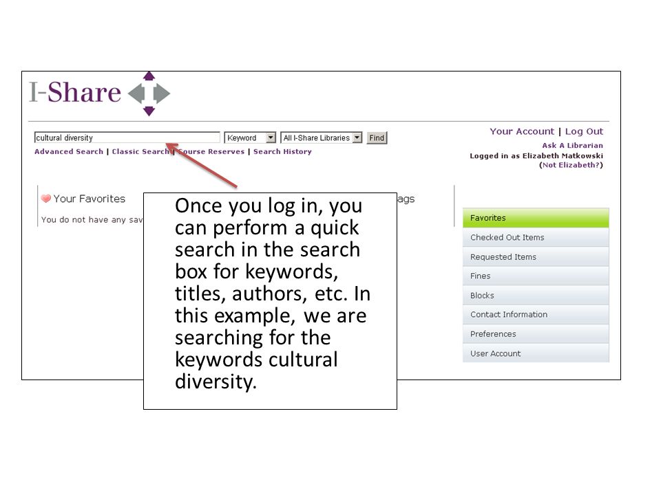 Once you log in, you can perform a quick search in the search box for keywords, titles, authors, etc.