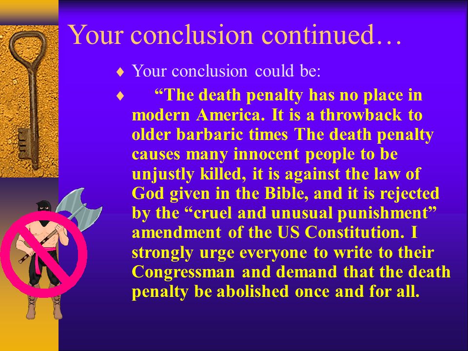 the death penalty essay conclusion View and download death penalty essays examples also discover topics, titles, outlines, thesis statements, and conclusions for your death penalty essay. the death penalty essay conclusion View and download death penalty essays examples also discover topics, titles, outlines, thesis statements, and conclusions for your death penalty essay.