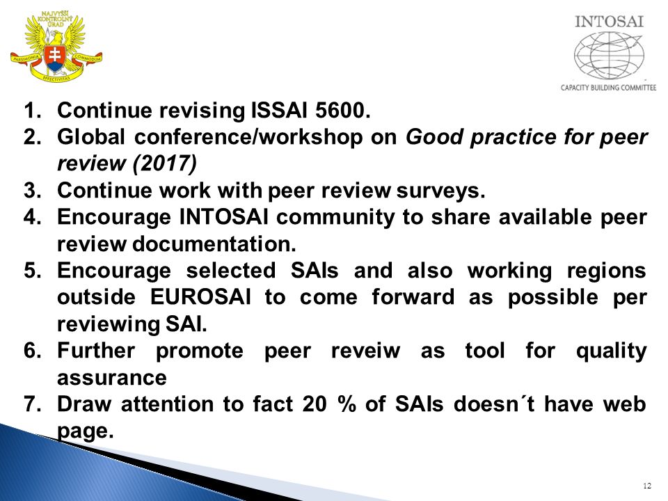 12 1.Continue revising ISSAI 5600.
