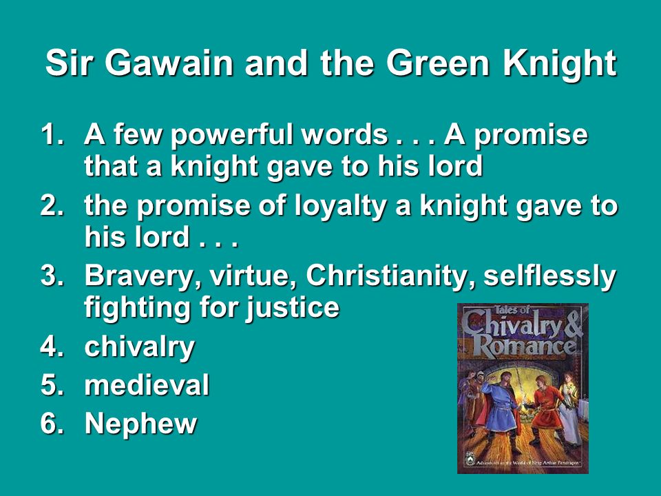 Sir Gawain and the Green Knight 1.A few powerful words...