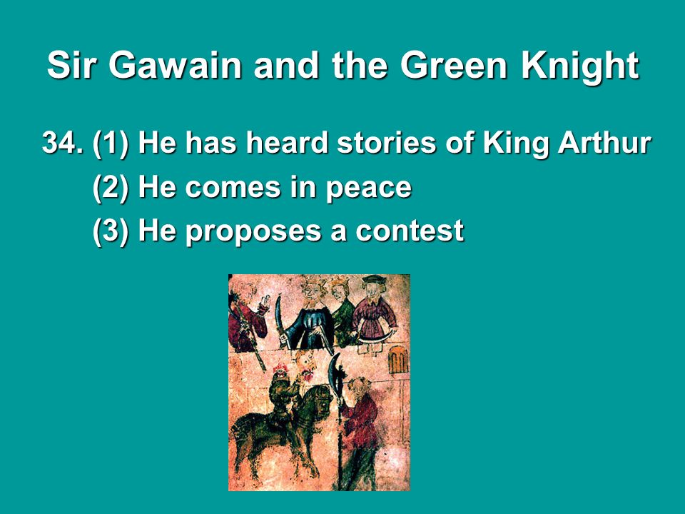 Sir Gawain and the Green Knight 34.