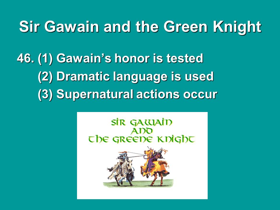 Sir Gawain and the Green Knight 46.