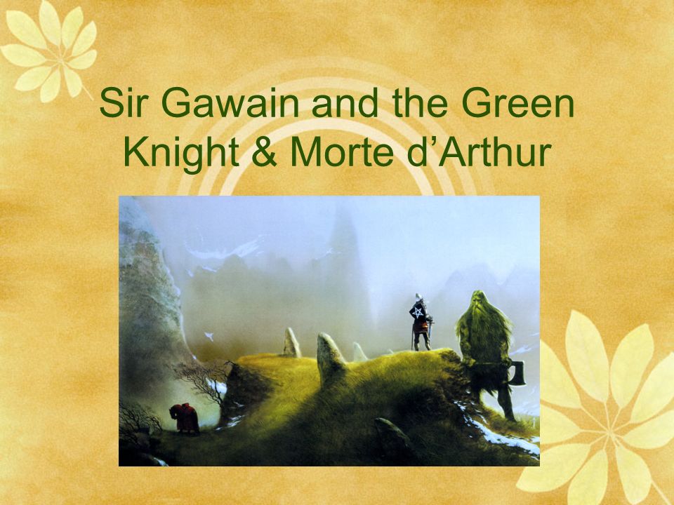 Sir Gawain and the Green Knight & Morte d’Arthur