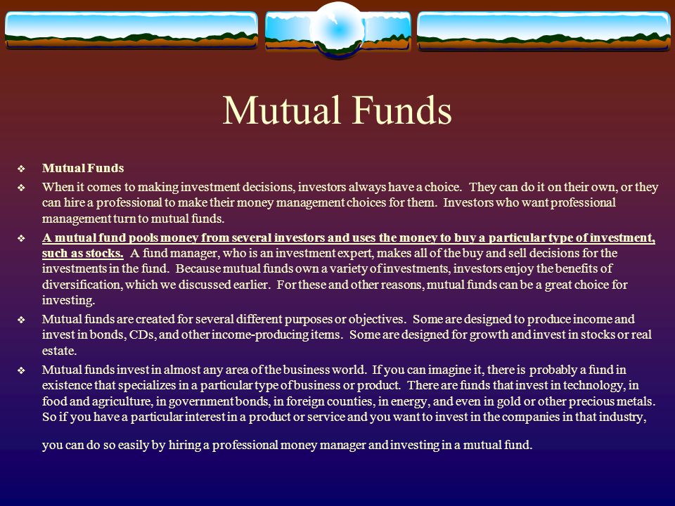 Mutual Funds  Mutual Funds  When it comes to making investment decisions, investors always have a choice.