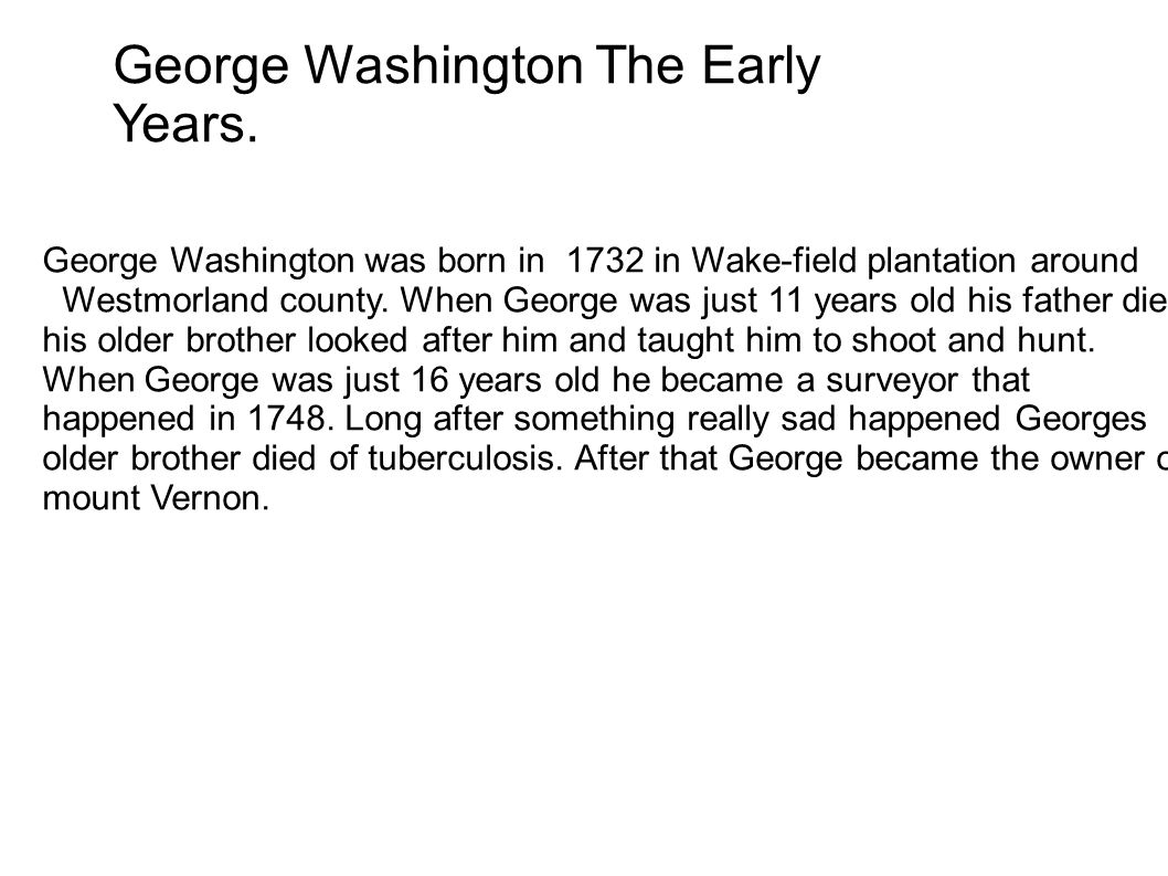 George Washington The Early Years.