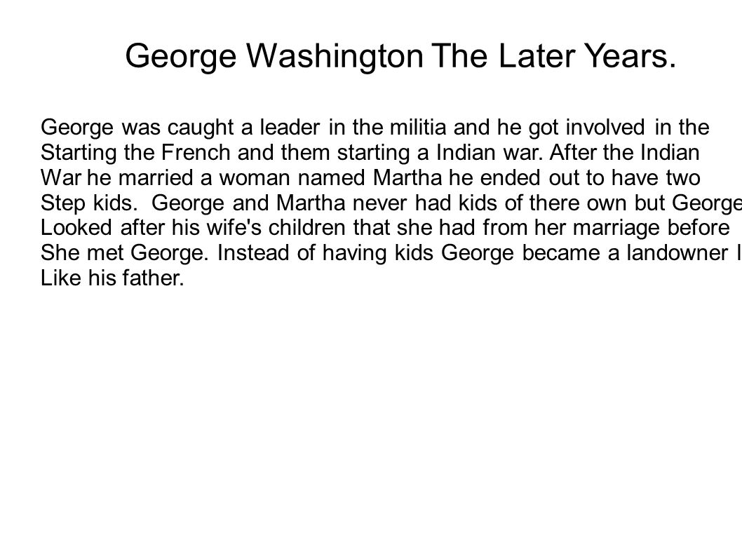 George Washington The Later Years.