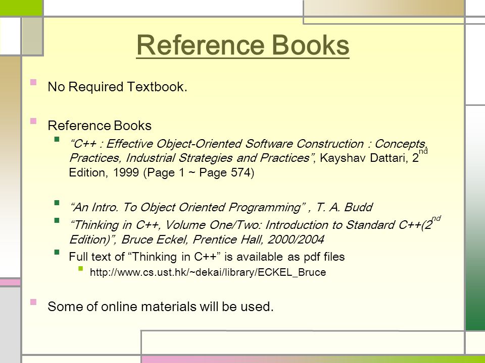 Reference Books No Required Textbook.