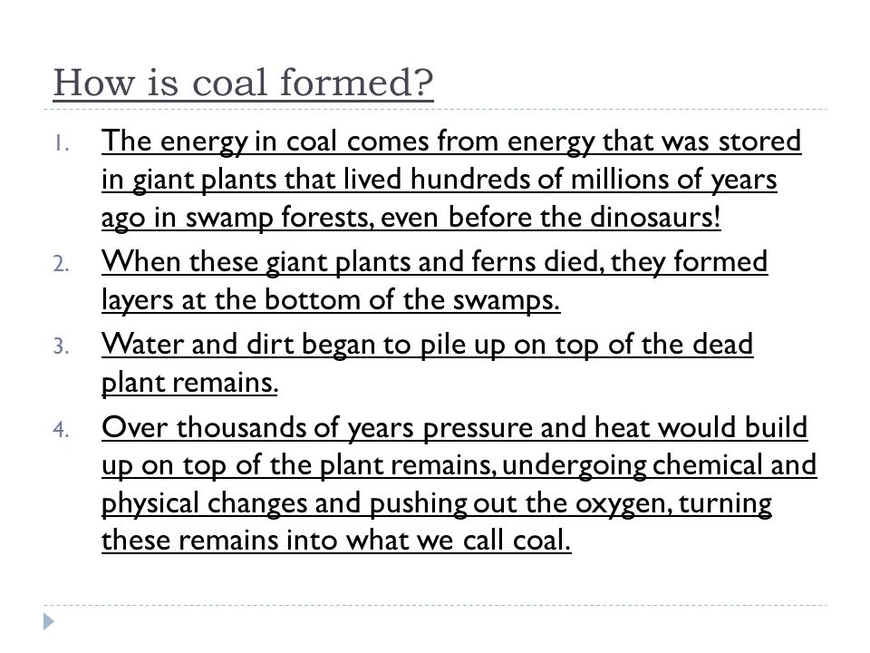How is coal formed. 1.