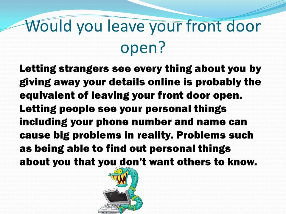 By Joe and Josh.. Would you leave your front door open? Letting ... By Joe and Josh.. Would you leave your front door open? Letting ...