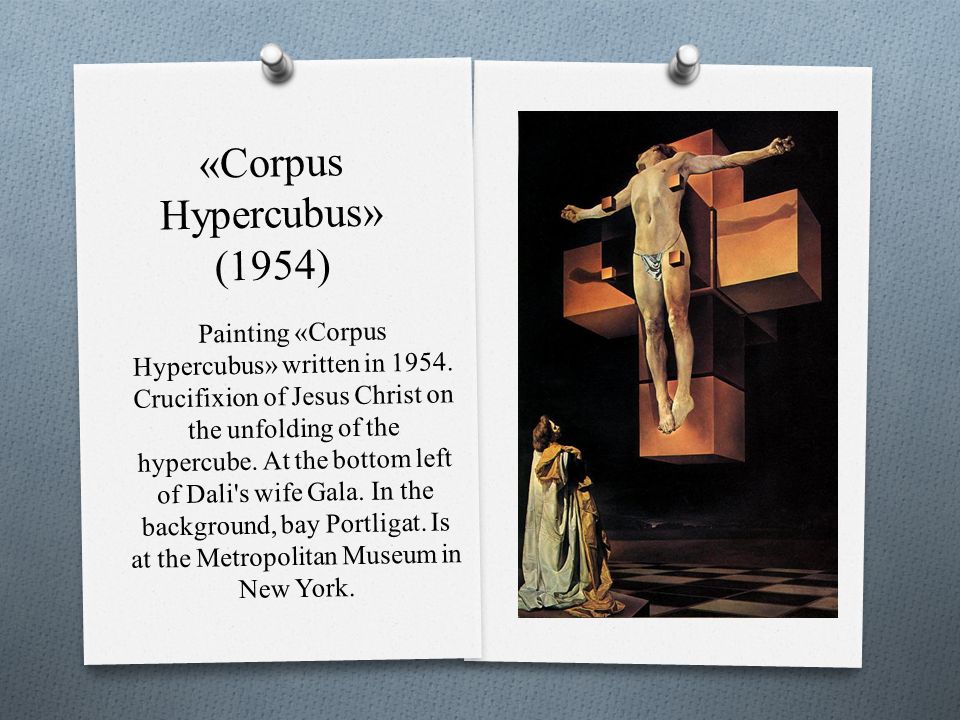 «Corpus Hypercubus» (1954) Painting «Corpus Hypercubus» written in 1954.