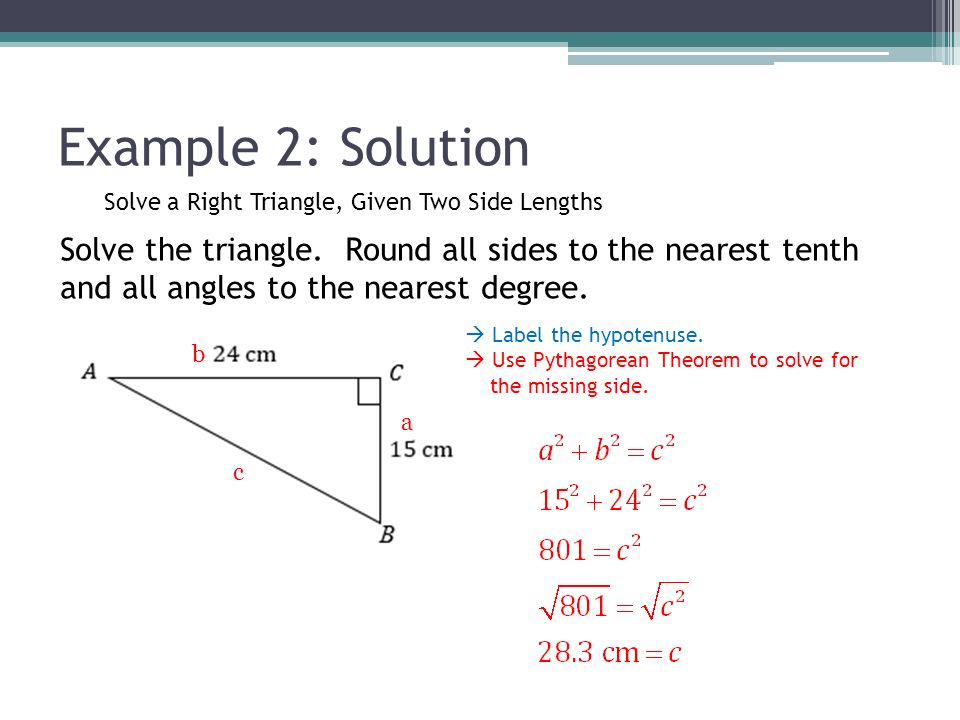 Topic 1 Solving Right Triangles Unit 3 Information Example 2 Solution Solve The Triangle