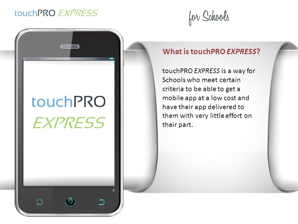What is touchPRO EXPRESS.