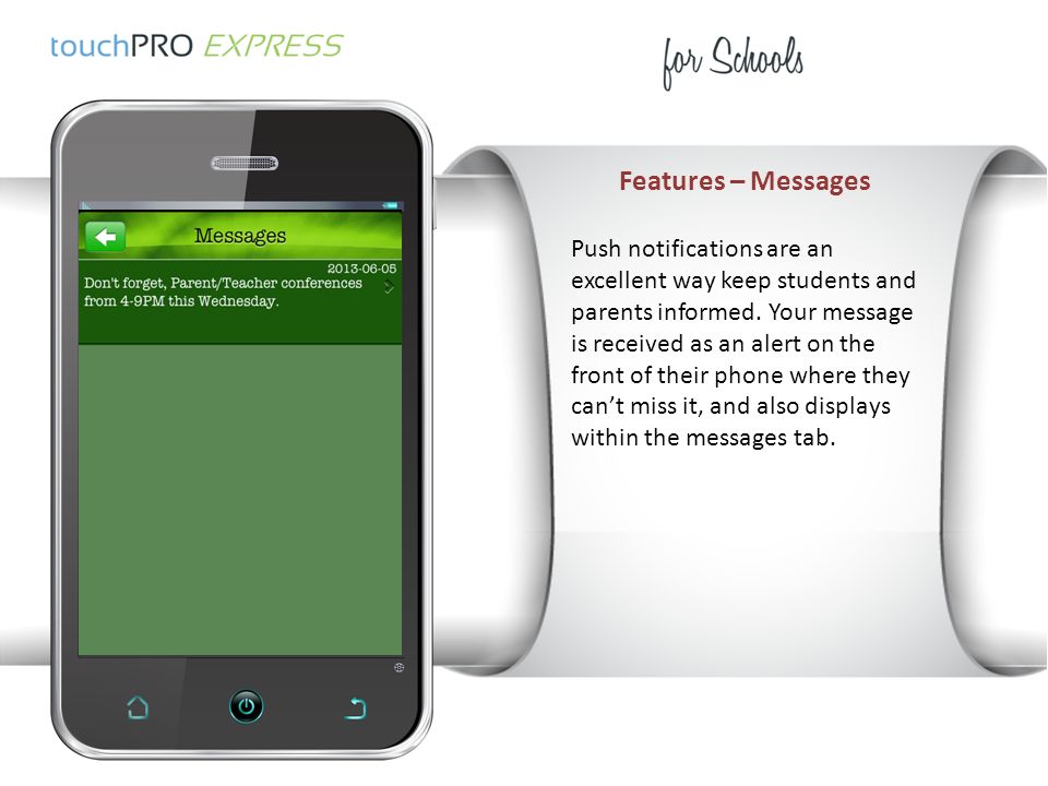 Features – Messages Push notifications are an excellent way keep students and parents informed.