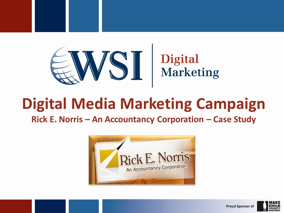 Digital Media Marketing Campaign Rick E. Norris – An Accountancy Corporation – Case Study
