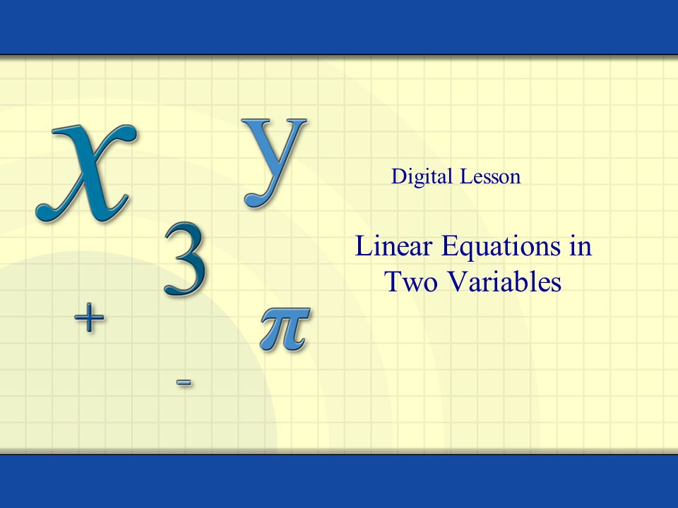 Linear Equations in Two Variables Digital Lesson