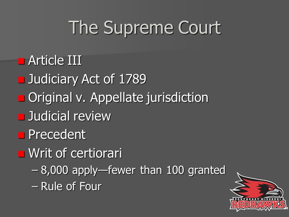 The Supreme Court Article III Article III Judiciary Act of 1789 Judiciary Act of 1789 Original v.