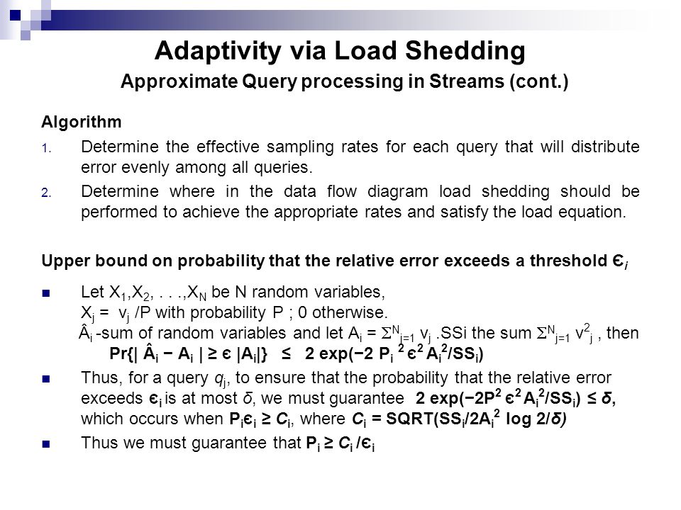 Approximate Query Processing Techniques Applications Presented 33 Adaptivity