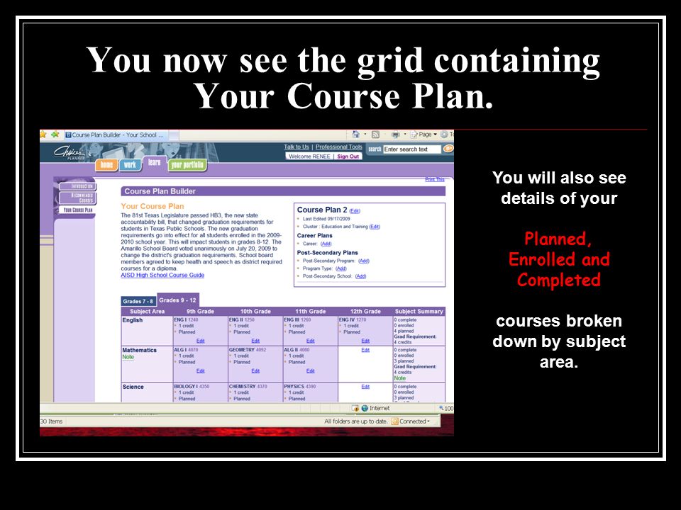 You now see the grid containing Your Course Plan.