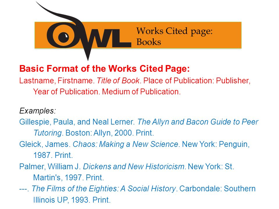 Basic Format of the Works Cited Page: Lastname, Firstname.