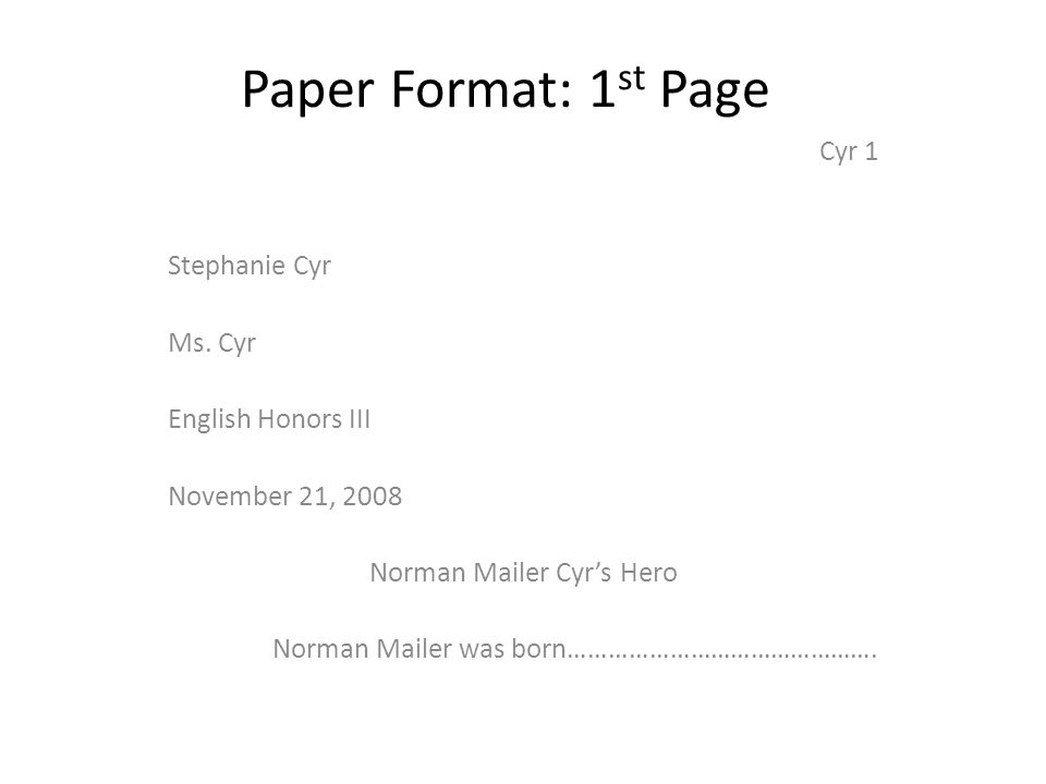 Paper Format: 1 st Page Cyr 1 Stephanie Cyr Ms.