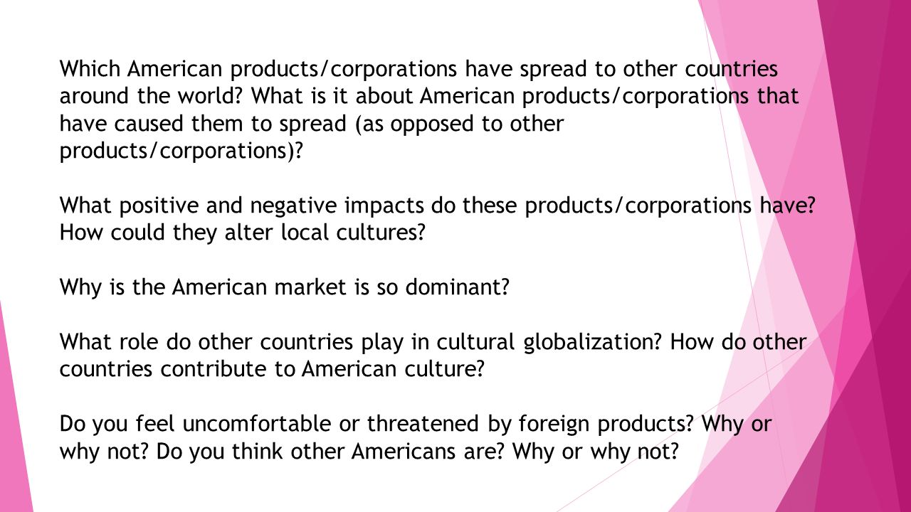 Which American products/corporations have spread to other countries around the world.