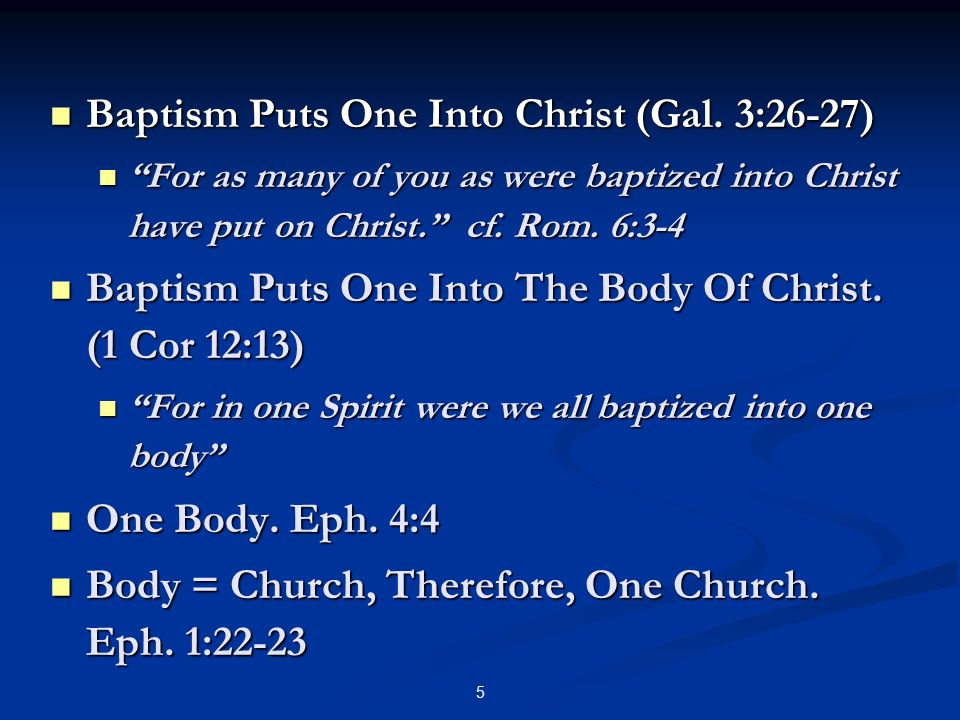 Baptism Puts One Into Christ (Gal. 3:26-27) Baptism Puts One Into Christ (Gal.