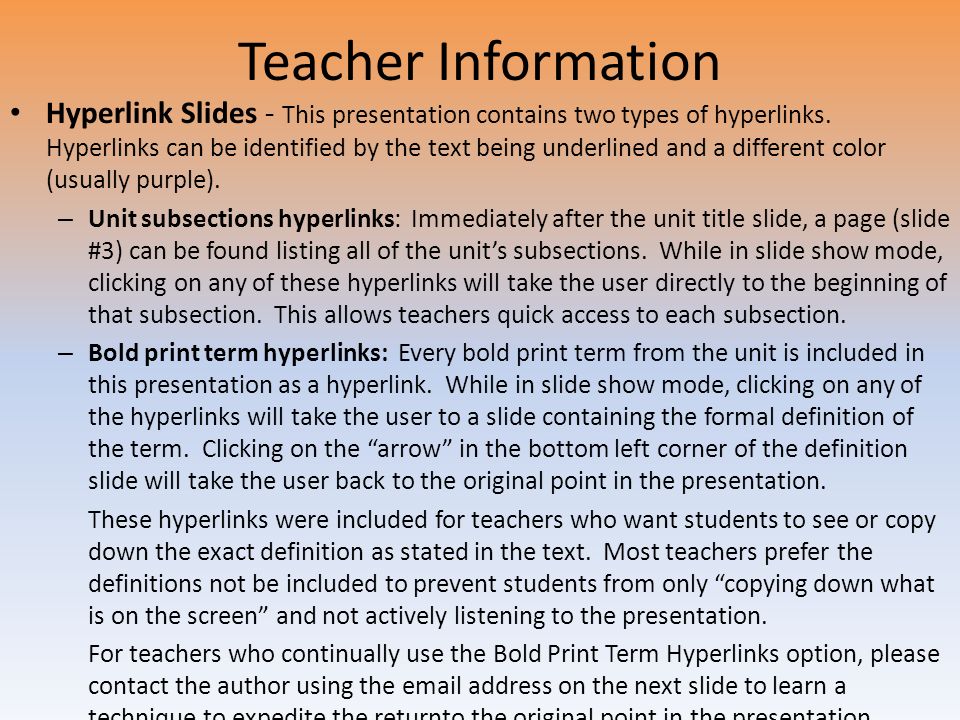 Teacher Information Hyperlink Slides - This presentation contains two types of hyperlinks.