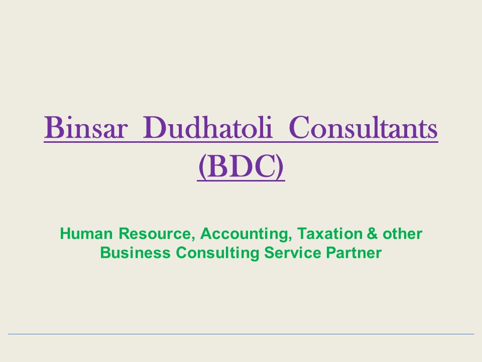 Binsar Dudhatoli Consultants (BDC) Human Resource, Accounting, Taxation & other Business Consulting Service Partner