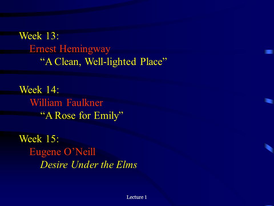 dark against light in a clean well lighted place by ernest hemingway dark against light in a clean well lighted place by ernest hemingway