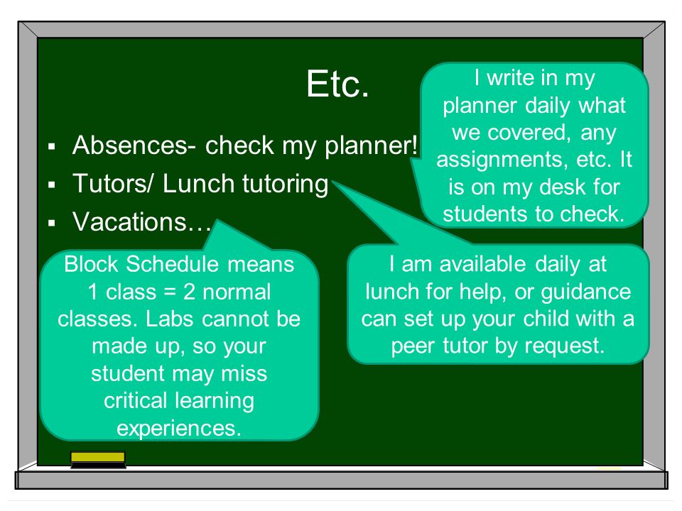 Etc.  Absences- check my planner.