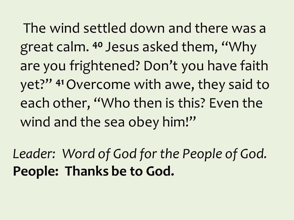 Leader: Word of God for the People of God. People: Thanks be to God.