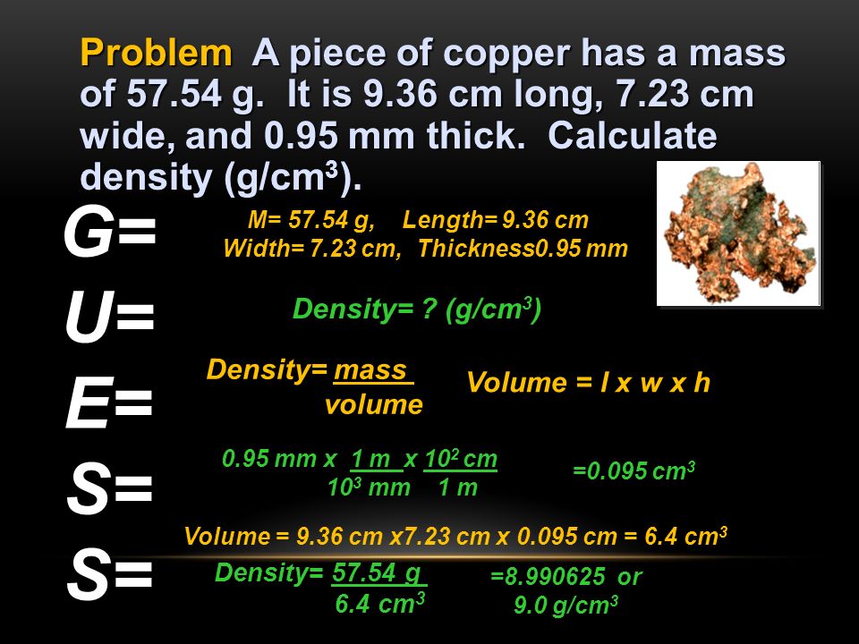 Problem A piece of copper has a mass of g.