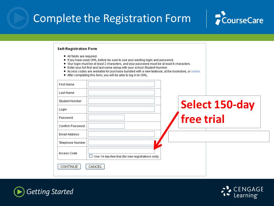 Complete the Registration Form Select 150-day free trial