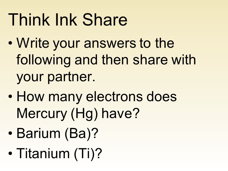 Think Ink Share Write your answers to the following and then share with your partner.