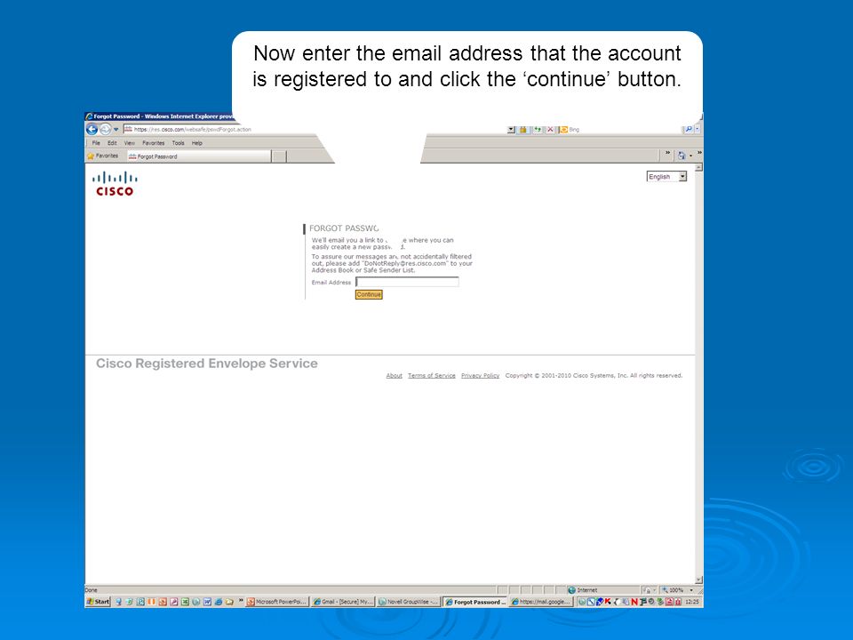 Now enter the  address that the account is registered to and click the ‘continue’ button.