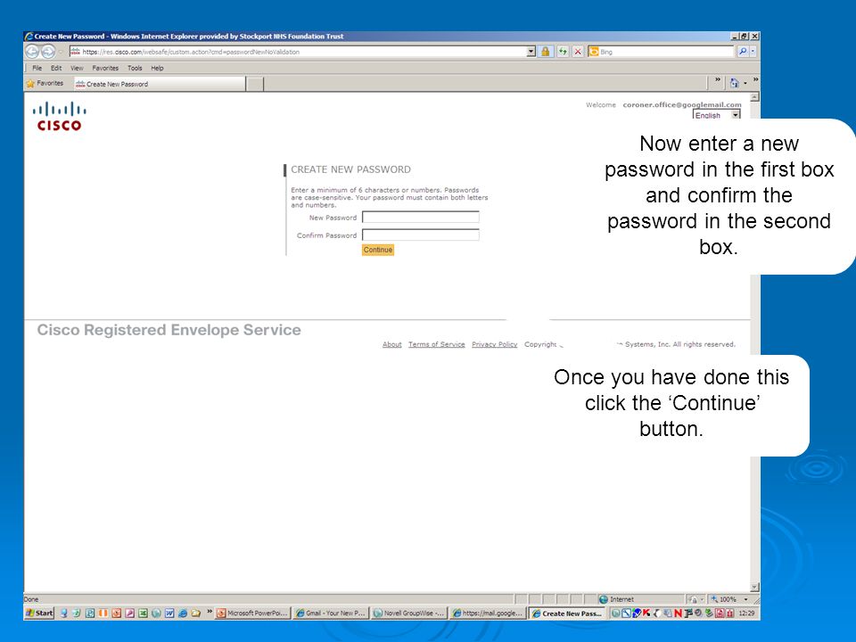 Now enter a new password in the first box and confirm the password in the second box.
