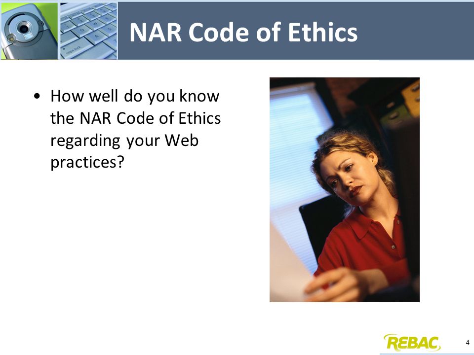 NAR Code of Ethics How well do you know the NAR Code of Ethics regarding your Web practices 4